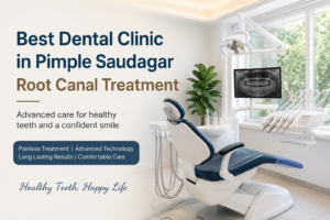 Modern dental clinic interior showcasing advanced equipment for root canal treatment in Pimple Saudagar.